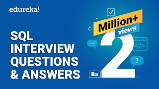 Top 65 SQL Interview Questions and Answers  SQL Interview Preparation  SQL Training  Edureka [upl. by Crystie]