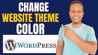 How To Change Website Theme Color In Wordpress [upl. by Eicram407]