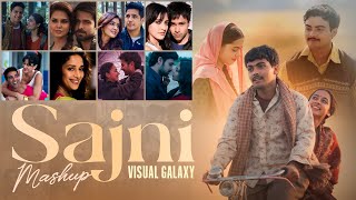 Sajni Mashup  Visual Galaxy  Arijit Singh Love Songs 2024  Best of Love Songs 2024 [upl. by Jeralee957]