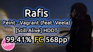 Rafis  Feint  Vagrant feat Veela Still Alive HDDT 9941 FC 568pp  Live Spectate w Chat [upl. by Suh]