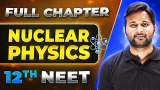 Nuclear Physics FULL CHAPTER  Class 12th Physics  Lakshya NEET [upl. by Pammi]