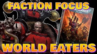 40K FACTION FOCUS WORLD EATERS v2 [upl. by Vevine325]