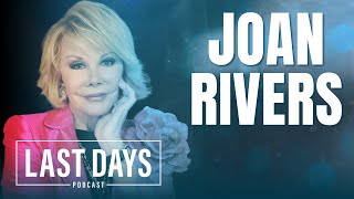 Ep 81  Joan Rivers  Last Days Podcast [upl. by Nimzay]