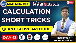 DAY 13 MBA CET Quant Preparation 2025 Calculation Short Tricks For Quant  By Rohit Sir [upl. by Llenyr]