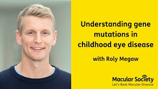 Understanding gene mutations in childhood eye disease [upl. by Lorianne164]