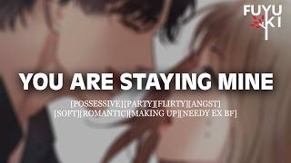 Possessive Ex Boyfriend Wants You Back M4F Flirty Making Up Roleplay ASMR [upl. by Harima]