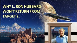 Livestream E Stuart Mills Explains Why L Ron Hubbard Will Not Return From Target 2 [upl. by Anaugahs]