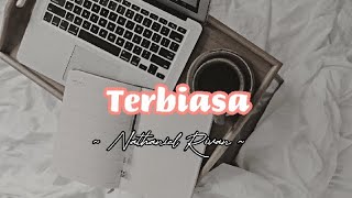 Terbiasa Nathaniel Rivan  lirik lagu lirik liriklagu [upl. by Lidia]