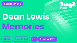 Dean Lewis  Memories Piano Karaoke [upl. by Larena615]