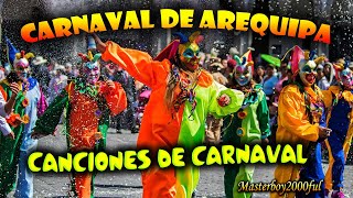 ♫♥☆ CARNAVAL DE AREQUIPA  CANCIONES DE CARNAVAL Música Arequipeña ☆♥♫ [upl. by Teria]