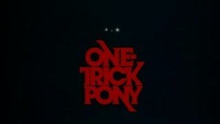 One Trick Pony  Available Now on DVD [upl. by Solrac]