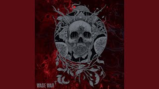 Wage War [upl. by Leonelle]