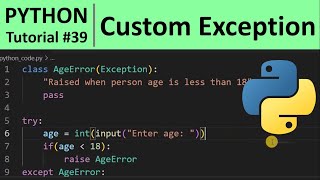 Python Tutorial 39  Custom Exceptions in Python Programming [upl. by Araec]