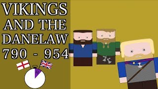 Ten Minute English and British History 05 The Vikings and the Danelaw [upl. by Laekim]