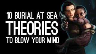 10 BioShock Infinite Burial at Sea Episode 2 Theories to Blow Your Mind [upl. by Demetri714]