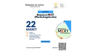 Seminar Beasiswa MEXTMonbukagakusho  22 Maret 2024 [upl. by Yllim]