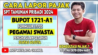 Cara Lapor SPT Pajak Tahunan Pegawai Swasta Penghasilan Setahun Diatas 60juta  Tutorial eFilling [upl. by Valtin]