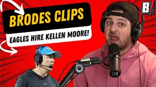 EAGLES HIRE KELLEN MOORE  Brodes Clips [upl. by Morena]