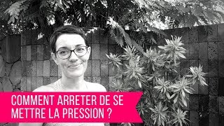 Hypersensible  Comment arrêter de se mettre la pression [upl. by Ialohcin46]