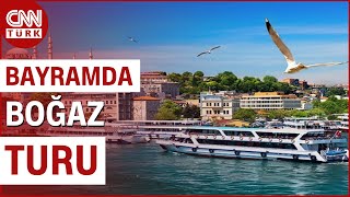 İstanbul’u Yaşamanın En Güzel Yollarından Biri Boğaz Turu İki Yakada Maviye Yolculuk…  CNN TÜRK [upl. by Asek]