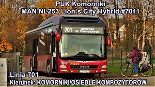 PUK Komorniki  Linia 701 MAN NL253 Lions City Hybrid 7011 [upl. by Darcee]