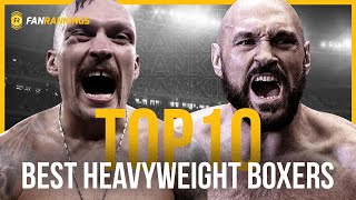 Top 10 Best Heavyweight Boxers 2024 Rankings [upl. by Eedrahs196]