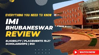 IMI Bhubaneshwar Review 2023  Placement Statistics Eligibility amp Decision Guide [upl. by Alejo]