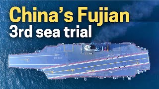 China Fujian aircraft carrier third sea trial completed with short interval and things are smooth [upl. by Enamrahc]