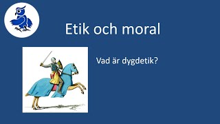 Vad är dygdetik Etik och moral [upl. by Marvin]