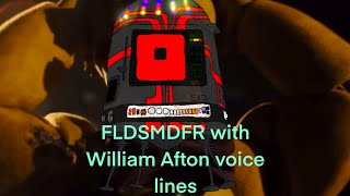 FLDSMDFR with William Afton voice lines [upl. by Sims]