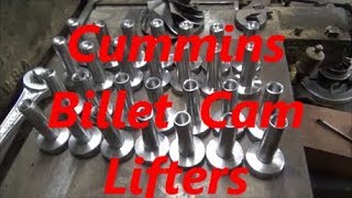 Billet Tool Steel Cummins Lifters [upl. by Sello]