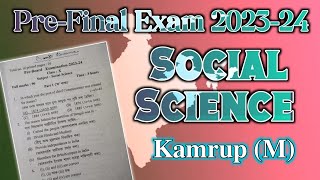 Pre Final Exam 202324 Social science Kamrup metro Distric  HSLC 2024  You can learn [upl. by Hatti]