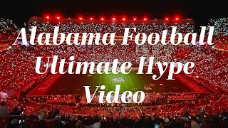 Alabama Football Ultimate Hype Video [upl. by Odlanra]