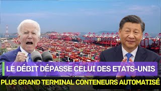 Un Débit Incroyable La Chine construit le plus grand terminal à conteneurs automatisé du monde [upl. by Anyg]