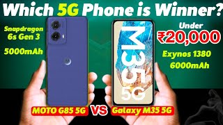 Moto G85 5G vs Samsung Galaxy M35 5G  Which is the Best 5G Phone Under 20000 [upl. by Wehrle]