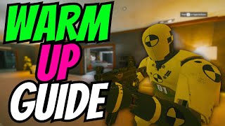 The ONLY Warm Up Guide You Need For Rainbow Six Siege [upl. by Besnard]