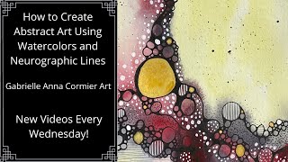 How to Create Abstract Art Using Watercolors  Intuitive Neurographic Art [upl. by Anma25]