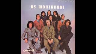 OS MONTANARI 1973  LP Mini 7 polegadas Alta Qualidade COMPLETO [upl. by Love]