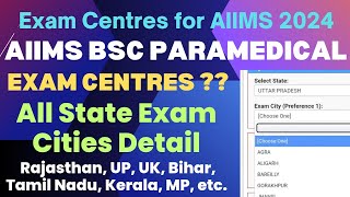 AIIMS BSc Paramedical 2024  Exam Centres in India  State Wise Official Exam City Kon Kon Se Hai [upl. by Alih892]