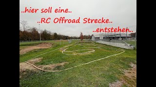 RC Offroad Strecke Bietigheim Entstehung Part 1 10 11 2024 [upl. by Reivaz]