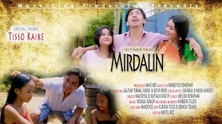 Mirdalin  Official Full Video Release 2021 Gautam Ribrib amp Sipsip  Montu Kro [upl. by Jared]