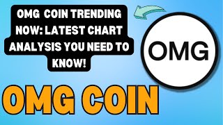 OMG COIN PRICE TARGETS LATEST CHART STUDY 2024 PREDICTIONS OMG COIN PRICE ANALYSIS [upl. by Eznyl]