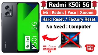 Redmi K50i Hard Reset  How to Factory Reset Redmi k50i  Redmi k50i Pattern Unlocked [upl. by Aicatsanna]