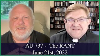 Anglican Unscripted 737  The RANT [upl. by Anedal]