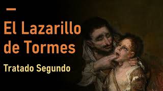 La vida de Lazarillo de Tormes  Tratado Segundo Audiolibro  Audiobook [upl. by Etnahsa]