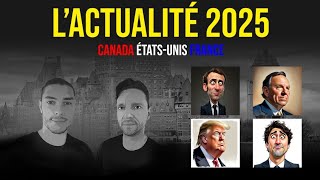 Lactualité de 2025 pour le Canada les ÉtatsUnis et la France [upl. by Darrell182]