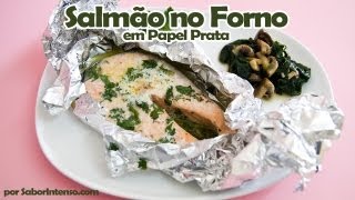 Salmão no Forno em Papel Prata [upl. by Holtorf2]