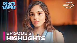 Dehati Ladke Season 1 Episode 6 Highlights ft Shine Pandey amp Saamya Jainn  Amazon miniTV [upl. by Ruscio947]