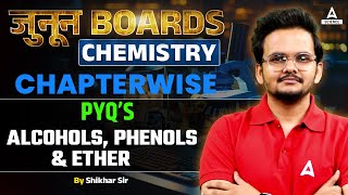 PYQs Class 12 Chemistry  Alcohols Phenols amp Ether Previous year Question By Shikhar Sir [upl. by Drawets]