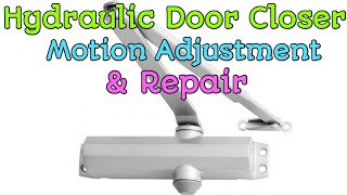 Hydraulic Door Closer Repair Adjustment amp Oil Filling [upl. by Idnim]